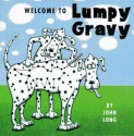 Welcome to Lumpy Gravy - John Long