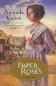 Paper Roses - Amanda Cabot