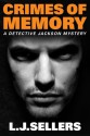 Crimes of Memory (A Detective Jackson Mystery) - L.J. Sellers