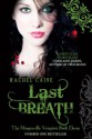 Last Breath: The Morganville Vampires Book 11 - Rachel Caine