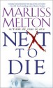 Next To Die - Marliss Melton