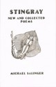 Stingray: New and Collected Poems - Michael Salinger