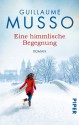 Eine himmlische Begegnung - Guillaume Musso