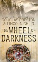 The Wheel of Darkness - Douglas Preston, Lincoln Child