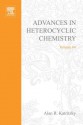 Advances in Heterocyclic Chemistry, Volume 64 - Alan R. Katritzky