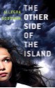 The Other Side Of The Island - Allegra Goodman