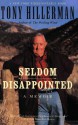 Seldom Disappointed: A Memoir - Tony Hillerman