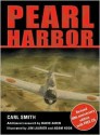 Pearl Harbor: Revised 60th Anniversary Edition with FREE CD (Trade Editions) - Carl Smith, Jim Laurier