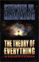 The Theory of Everything: The Origin and Fate of the Universe - Stephen Hawking