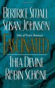 Fascinated - Bertrice Small, Susan Johnson, Thea Devine, Robin Schone