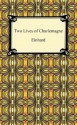 Two Lives of Charlemagne - Einhard