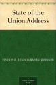 State of the Union Address - Lyndon B. Johnson