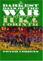 The Darkest Days of the War: The Battles of Iuka and Corinth (Civil War America) - Peter Cozzens