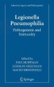 Legionella Pneumophila: Pathogenesis and Immunity - Herman Friedman, Paul Hoffman