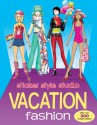 Sticker Style Studio Vacation Fashion - Nelly Ryan, Katy Jackson