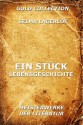 Ein Stück Lebensgeschichte - Erzählungen (Kommentierte Gold Collection) (German Edition) - Selma Lagerlöf, Marie Franzos, Joseph Meyer