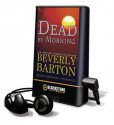 Dead by Morning (Audio) - Beverly Barton, Karen White