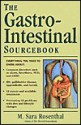 The Gastrointestinal Sourcebook - M. Sara Rosenthal