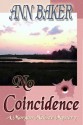 No Coincidence (Morgan McGhee Novels) - Ann Baker, Michelle Corby, Robert Crum