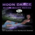 Moon Dance (Blood Bound #1) - Amy Blankenship, K.B. Stanford