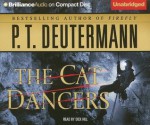 The Cat Dancers - P.T. Deutermann