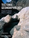 Tectonic Geomorphology - Douglas W. Burbank, Robert S. Anderson