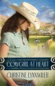 A Cowgirl at Heart - Christine Lynxwiler