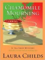 Chamomile Mourning - Laura Childs