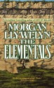 The Elementals - Morgan Llywelyn