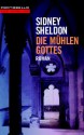 Die Mühlen Gottes - Sidney Sheldon, Wulf Bergner