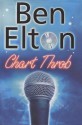 Chart Throb - Ben Elton