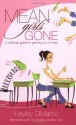 Mean Girls Gone: A Spiritual Guide to Getting Rid of Mean - Hayley DiMarco