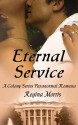 Eternal Service - Regina Morris