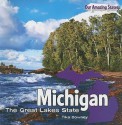 Michigan: The Great Lakes State - Tika Downey