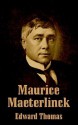 Maurice Maeterlinck - Edward Thomas