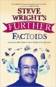 Steve Wright's Further Factoids - Steve Wright