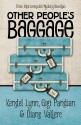 Other People's Baggage - Kendel Lynn