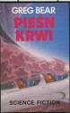 Pieśń krwi - Greg Bear