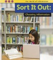 Sort It Out: Choosing Information - Claire Throp