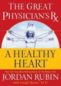 The Great Physician's Rx for a Healthy Heart (Rubin Series) - Jordan Rubin