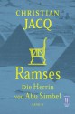 Ramses 4. Die Herrin Von Abu Simbel - Christian Jacq