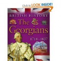 The Georgians 1714 - 1837 - James Harrison, Jean Coppendale, Honor Head