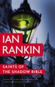 Saints of the Shadow Bible - Ian Rankin