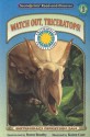 Watch Out, Triceratops! (Read & Discover) (Prehistoric Adventures: Early Reader Series, Level 2) (Read & Discover - Level 2) - Dawn Bentley