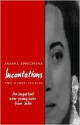 Incantations and Other Stories - Anjana Appachana