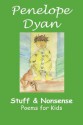 Stuff and Nonsense - Penelope Dyan