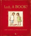 Look, a Book! - Libby Gleeson, Freya Blackwood