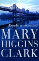 ¿Dónde te escondes? - Mary Higgins Clark, Montse Roca