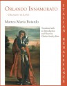 Orlando Innamorato (Orlando in Love) - Matteo Maria Boiardo, Charles Stanley Ross