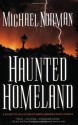 Haunted Homeland (Haunted America) - Michael Norman